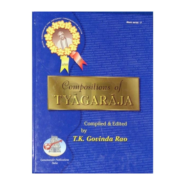 Compositions Of Tyagaraja - English - Sanskrit | by T.K. Govinda Rao/ Music Book