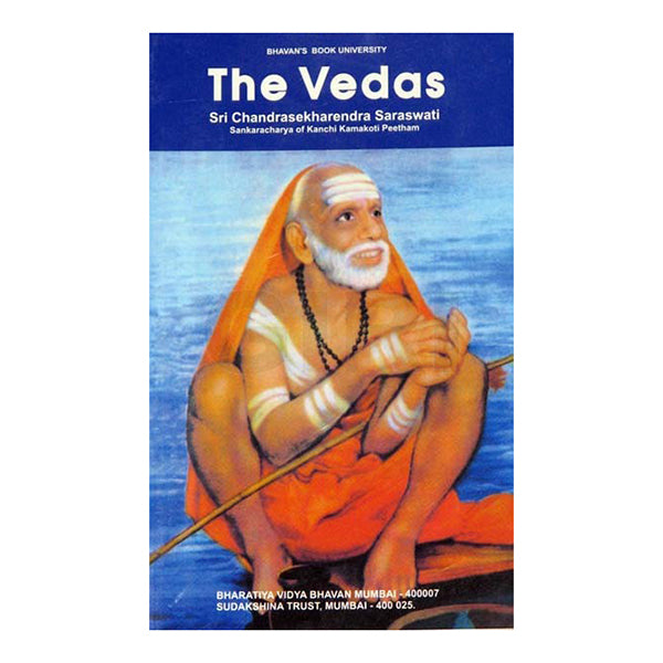 The Vedas– English /Bharatiya Vidya Bhavan Publication/ Soft Bound/ Sri Chandrasekharendra Saraswati