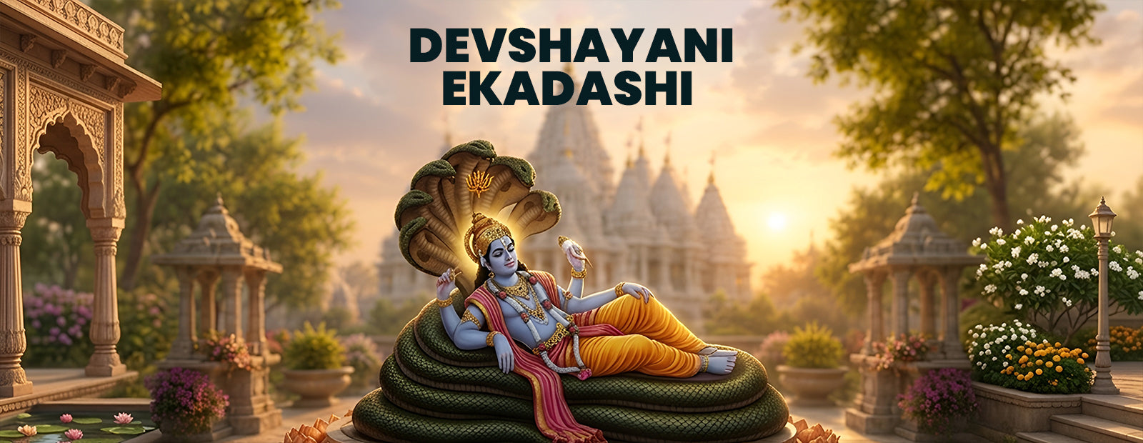 Everything You Need to Know About Devshayani Ekadashi