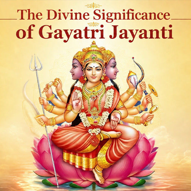 The Divine Significance of Gayatri Jayanti 2026: Honouring the Mother of the Vedas