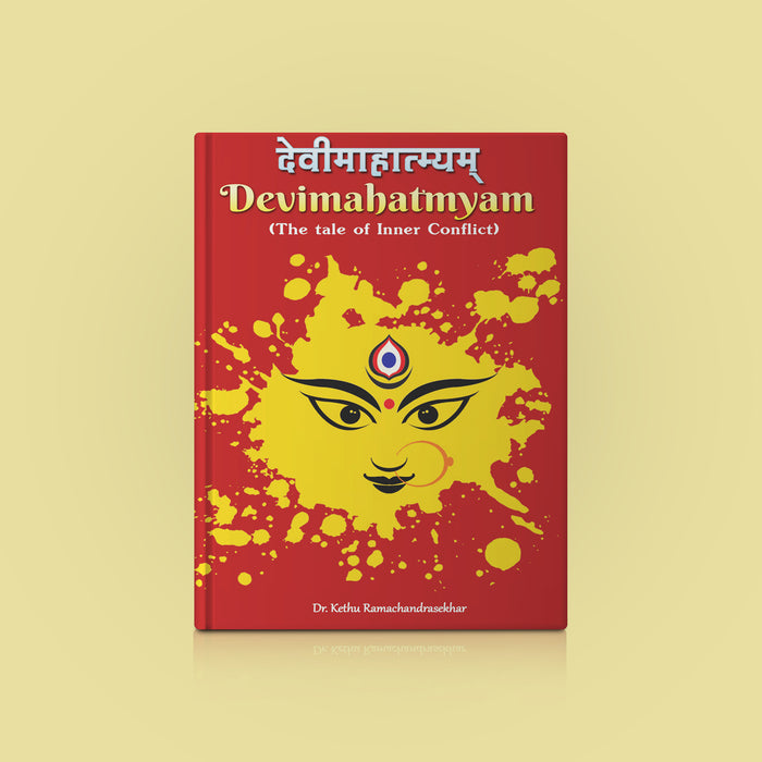 Devimahatmyam Sanskrit - English | By Dr. Kethu Ramachandrasekhar/ Hindu Spiritual Book/ Meaning Of Devi Mahatmyam