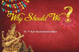 Why Should We?