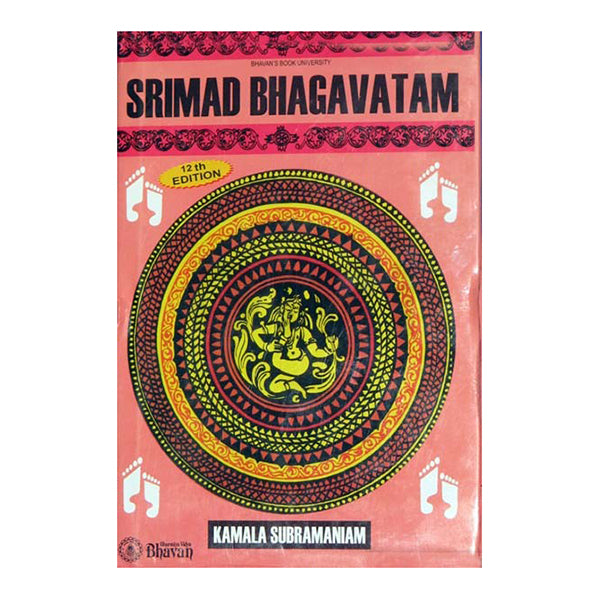 Srimad Bhagavatam – English | by Bharatiya Vidhya Bhavan Publishers | Kamala Subramaniam/ Hard Cover